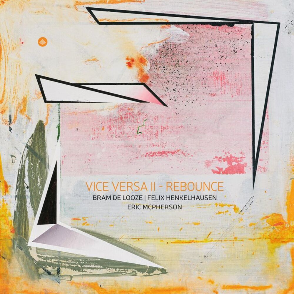 Bram De Looze - Vice Versa, Vol. 2 - Rebounce  CD